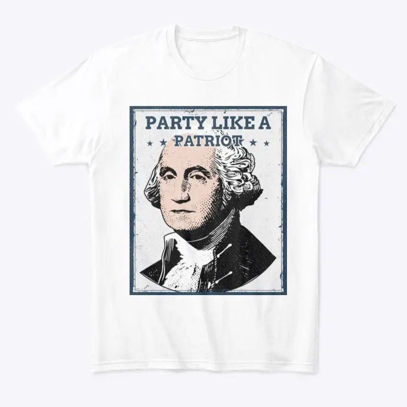 PARTY LIKE A PATRIOT